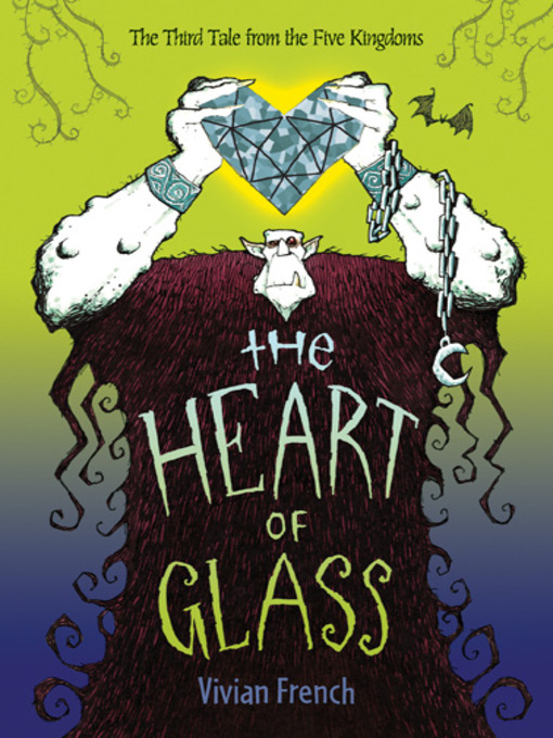 Title details for The Heart of Glass by Vivian French - Wait list